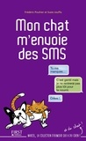 Frédéric Pouhier et Susie Jouffa - Mon chat m'envoie des SMS.