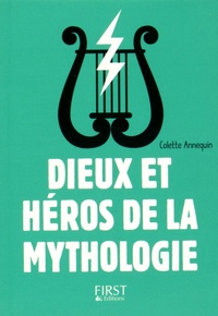 Colette Annequin - Dieux et héros de la mythologie.