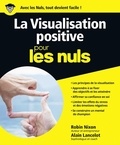 Robin Nixon et Alain Lancelot - La Visualisation positive pour les nuls.