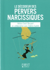 Hélène Gest - Le décodeur des pervers narcissiques.