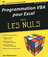 John Walkenbach - Programmation VBA pour Excel 2013 et 2016 pour les nuls.