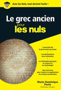 Marie-Dominique Porée - Le grec ancien pour les nuls.