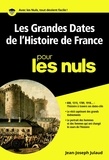 Jean-Joseph Julaud - Les grandes dates de l'histoire de France poche pour les nuls.