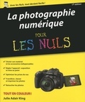 Julie Adair King - La photographie numérique pour les nuls.