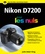 Julie Adair King - Nikon D7200 pour les nuls.