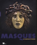 Edouard Papet - Masques - De Carpeaux à Picasso.