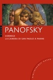 Erwin Panofsky - Corrège - La Camera di San Paolo à Parme.