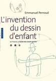 Emmanuel Pernoud - L'invention du dessin d'enfant en France, à l'aube des avant-gardes.