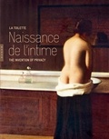 Nadeije Laneyrie-Dagen et Georges Vigarello - La toilette - Naissance de l'intime.