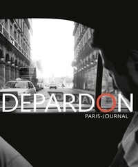 Raymond Depardon - Depardon, Paris-Journal.
