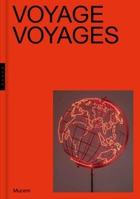 Jean-François Chougnet et Dominique Dupuis-Labbé - Voyage Voyages.