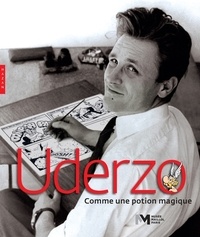 Jérôme Gille - Uderzo - Comme une potion magique.