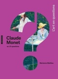 Marianne Mathieu - Claude Monet en 15 questions.