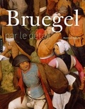 Manfred Sellink - Bruegel par le détail.