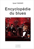 Sylvain Thimonier - Encyclopédie du blues.