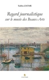 Saliha Zatar - Regard journalistique sur le musée des Beaux-Arts de Rouen et ses expositions.