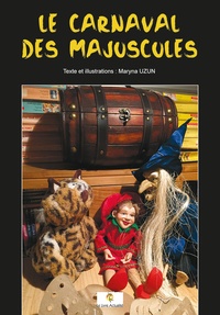 Maryna Uzun - Le carnaval des Majuscules.