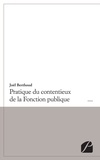 Joël Berthoud - Pratique du contentieux de la fonction publique.