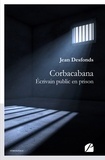 Jean Desfonds - Corbacabana - Ecrivain public en prison.