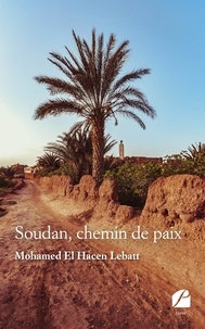 Mohamed El Hacen Ould Lebatt - Soudan, chemin de paix.