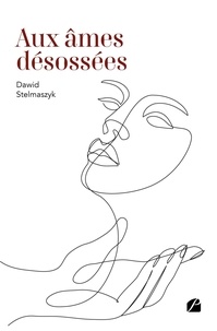 Dawid Stelmaszyk - Aux âmes désossées.