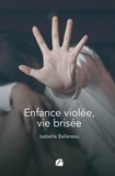 Isabelle Ballereau - Enfance violée, vie brisée.