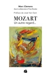 Marc Clemens et Yves Xhardez - Mozart - Un autre regard....
