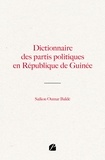 Saikou Oumar Baldé - Dictionnaire des partis politiques en République de Guinée.
