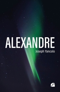 Joseph Yancolo - Alexandre.