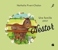 Nathalie Pivert-Chalon - Une famille pour Nestor.