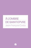 Jean-François Costa - À l'ombre de Saint-Epvre.