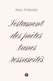 Paul Fitoussi - Testament des poètes tunes ressuscités.