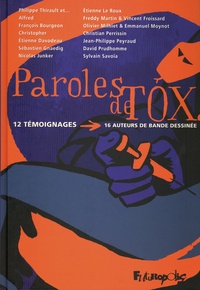 Philippe Thirault - Paroles de Tox - 12 témoignages, 16 auteurs de bande dessinée.
