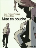 Philippe Djian et Jean-Philippe Peyraud - Mise en bouche.