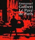 Emmanuel Guibert - Le Pavé de Paris.