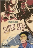 Matt Kindt - Super Spy.