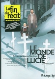  Kris et Guillaume Martinez - Le monde de Lucie Tome 3 : Lucie(s).