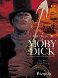 Isaac Wens et Sylvain Venayre - A la recherche de Moby Dick.