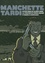 Jacques Tardi - Manchette-Tardi - Coffret 3 volumes : Le petit bleu de la côte ouest ; La position du tireur couché ; O dingos, ô châteaux !.