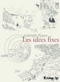 Gabrielle Piquet - Les idées fixes.