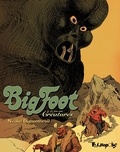 Nicolas Dumontheuil et Isabelle Merlet - Big Foot Tome 3 : Créatures.