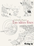Gabrielle Piquet - Les idées fixes.