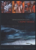 Maximilien Le Roy et  Zephir - L'esprit rouge.