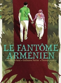 Laure Marchand et Guillaume Perrier - Le fantôme arménien.