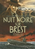 Damien Cuvillier et Bertrand Galic - Nuit noire sur Brest - Septembre 1937, la guerre d'Espagne s'invite en Bretagne.