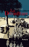 Pascal Rabaté - La Déconfiture - Coffret en 2 volumes : Première partie ; Deuxième partie.