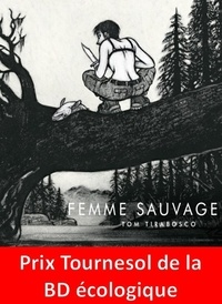 Tom Tirabosco - Femme sauvage.