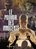 Luc Brunschwig et Laurent Hirn - Le pouvoir des innocents - Cycle 2 : Car l'enfer est ici  : Coffret en 2 volumes : Tome 1, 508 statues souriantes ; Tome 2, 3 témoignages.