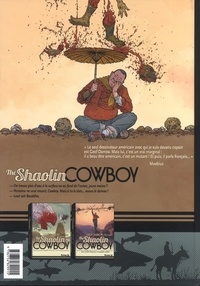 Shaolin Cowboy Tome 2 Buffet à volonté. Suivi de Le Chemin du non chemin