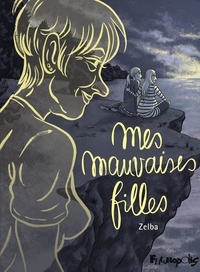  Zelba - Mes mauvaises filles.